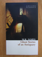 M. R. James - Ghost Stories of an Antiquary