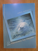 Marcel Mureseanu - Memoria lui Orfeu