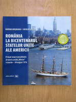 Marian Mosneagu - Romania la bicentenarul Statelor Unite ale Americii
