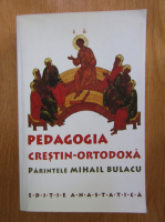 Mihail Bulcau - Pedagogia crestin-ortodoxa 