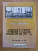 Mircea Traian Gozaru - Oameni si fapte