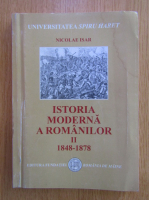 Nicolae Isar - Istoria moderna a romanilor, partea a 2-a, 1848-1878