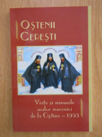 Ostenii Ceresti. Viata si minunile noilor mucenici de la Optina, 1993