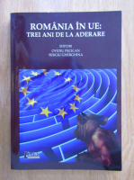 Ovidiu Pecican - Romania in U.E. Trei ani de la aderare 