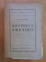P. P. Negulescu - Destinul omenirii (volumul 4)