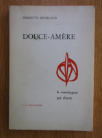 Anticariat: Pierrette Micheloud - Douce-Amere