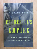 Anticariat: Richard Toye - Churchill's Empire