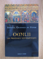Sfantul Grigorie de Nyssa - Omilii la paznice imparatesti