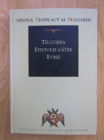 Teofilact al Bulgariei - Talcuirea epistolei catre evrei