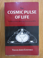 Trevor James Constable - The Cosmic Pulse of Life