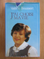 Valerie Boussert - J'ai choisi ma vie