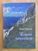 Zeno Oarcea - Eseuri carpatine