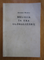 Anticariat: Andrei Marga - Religia in era globalizarii