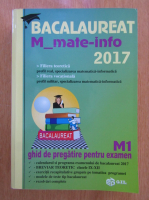 Bacalaureat 2017. Matematica. Ghid de pregatire pentru examen