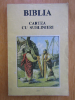 Biblia. Cartea cu sublinieri