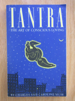 Charles Muir - Tantra. The Art of Conscious Loving
