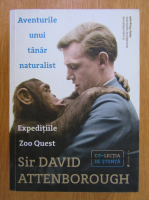Anticariat: David Attenborough - Aventurile unui tanar naturalist