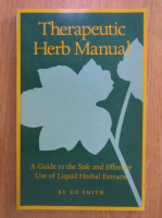 Ed Smith - Therapeutic Herb Manual