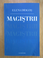 Anticariat: Elena Dragos - Magistrii