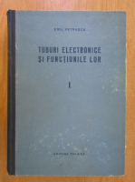 Emil Petrascu - Tuburi electronice si functiunile lor (volumul 1)