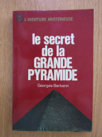Georges Barbarin - Le secret de la Grande Pyramide