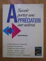 Gerard Hernot - Savoir porter une appreciation sur autrui