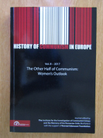 History of Communism in Europe, volumul 8. The Other Half of Communism. Women's Outlook