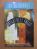Anticariat: Jay McInerney - Brightness Falls