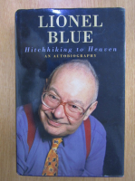 Anticariat: Lionel Blue - Hitchhiking to Heaven