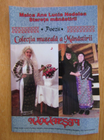 Maica Ana Lucia Nedelea - Poezii. Colectia muzeala a Manastirii Namaiesti