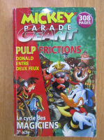 Mickey Parade Geant. Pulp Frictions