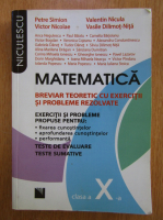 Petre Simion - Matematica, clasa a X-a. Breviar teoretic cu exercitii si probleme rezolvate
