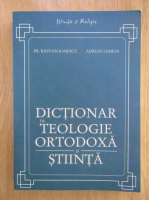 Razvan Ionescu - Dictionar de teologie ortodoxa si stiinta 