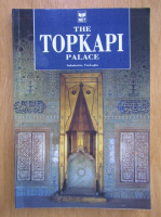 Sabahattin Turkoglu - The Topkapi Palace