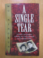 Wu Ningkun - A Single Tear