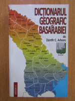 Zamfir Arbore - Dictionarul geografic al Basarabiei 