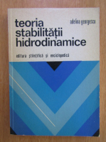 Adelina Georgescu - Teoria stabilitatii hidrodinamice
