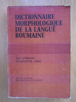 Alf Lombard - Dictionnaire morphologique de la langue roumaine