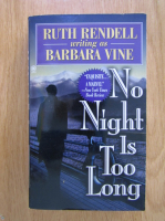 Anticariat: Barbara Vine - No Night is Too Long