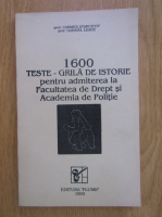 Carmen Atarcicov - 1600 teste grila de istorie pentru admiterea la Facutatea de Drept si Academia de Politie 