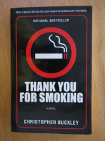 Anticariat: Christopher Buckley - Thank You for Smoking 
