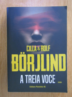 Cilla Borjlind, Rolf Borjlind - A treia voce