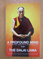 Anticariat: Dalai Lama - A Profound Mind 