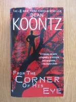 Dean R. Koontz - From the Corner of His Eye