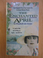 Elizabeth von Arnim - The Enchanted April 