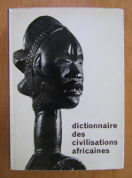 Fernand Hazan - Dictionnaire des civilisation africanes 