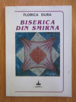 Florica Dura - Biserica din Smirna