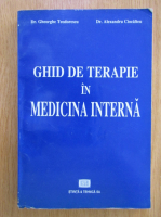Gheorghe Teodorescu - Ghid de terapie in medicina interna