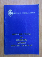 Ghid de etica in nursing pentru asistenti medicali