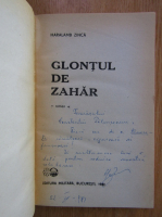 Haralamb Zinca - Glontul de zahar (cu autograful autorului)